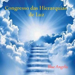Contato Com As Hierarquias De Luz/ Contact with the Hierarchies of Light