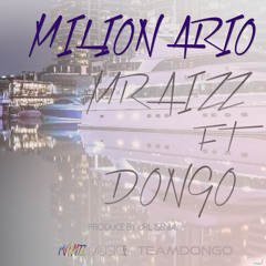 MRaizz Ft. Dongo - Milionario