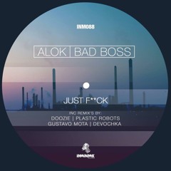 Alok, BadBoss - Just F* (Gustavo Mota Rmx | FREE DOWNLOAD
