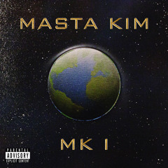 Masta Kim - MK I