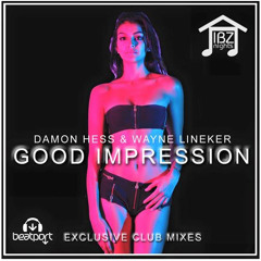 Damon Hess & Wayne Lineker - Good Impression  - Dancing Divaz Remix -Preview