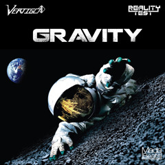 Reality Test vs Vertigo - Gravity (Teaser)[Out Soon]