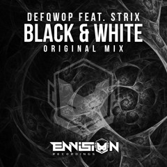 Defqwop Feat. Strix - Black & White