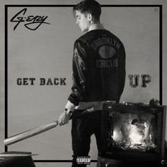 G-Eazy - Get Back Up