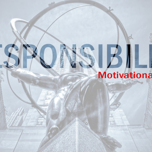 Responsibility - Motivational Video 2015