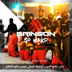 Brinson - So Hard ft. Von Won