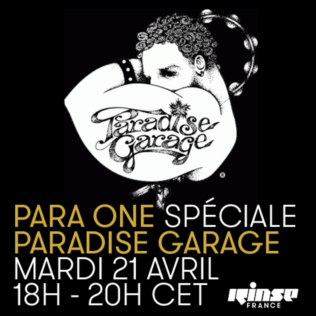 Listen to Para One on Rinse FR - Paradise Garage Mix by Para One