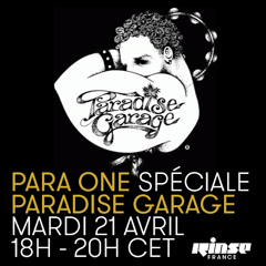 Para One on Rinse FR - Paradise Garage Mix