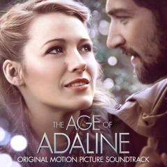 The Age Of Adaline Soundtrack - Various Artists (Official Preview)