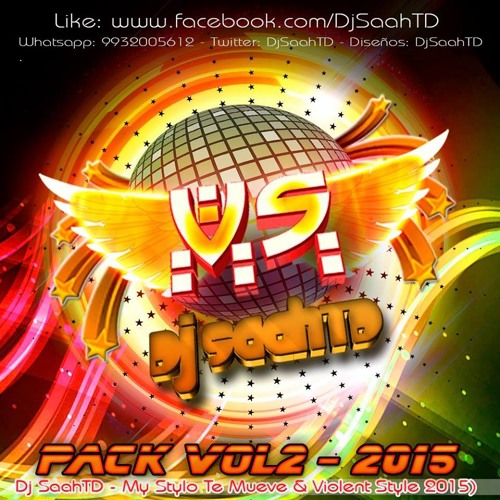 Set - Demos - DjSaahTD - Vol2 - 2015 - El Regreso Del Dj 2015)