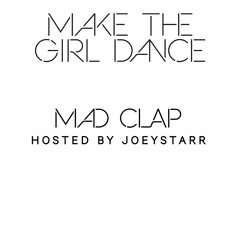 Mad Clap Hosted by Joeystarr