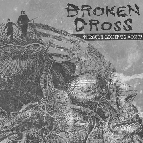 BROKEN CROSS - Through Light To Night