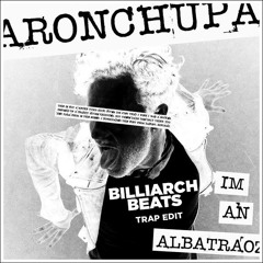Aron Chupa- I'm An Albatroz{ Billiarch Beats Trap Edit}