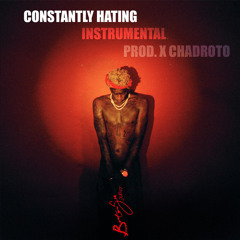 Young Thug ft. Birdman - Constantly Hating (Instrumental) (Prod. x @CHADROTO)