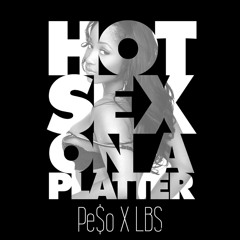 HOT SEX ON A PLATTER (PESO X LBS)