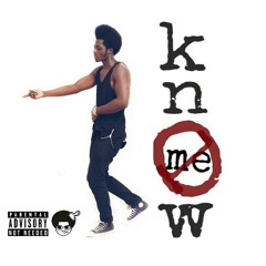 Know Me (prod. by Epidemix)