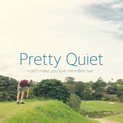 I can't make you love me. (Bon Iver)