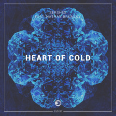 Sershes feat. Nathan Brumley - Heart Of Cold | OUT NOW