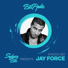 Blu Radio Episode 083 Ft Jayforce