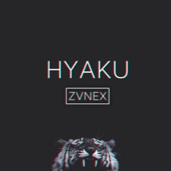 Zvnex - Hyaku / Trap Sounds Exclusive