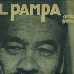 Antonio "Pampa" González - La Credencial de Niebla (O.R.Castillos)