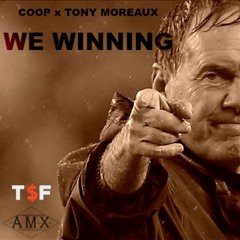 We Winning - Coop Ft. Tony Moreaux