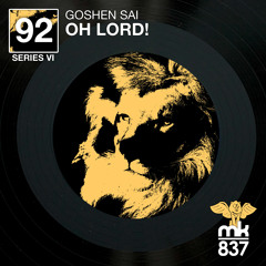 Goshen Sai - Oh Lord! (Original Mix)