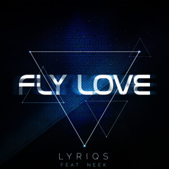 Fly Love  Feat. Neek