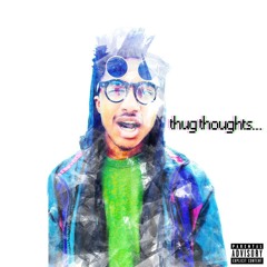 Thug Thoughts