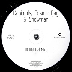 Kanimals, Cosmic Day & Snowman - Id(original mix)[We Love Minimal]