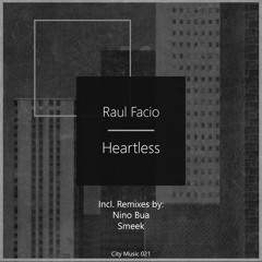 Raul Facio - Heartless (Smeek Remix)