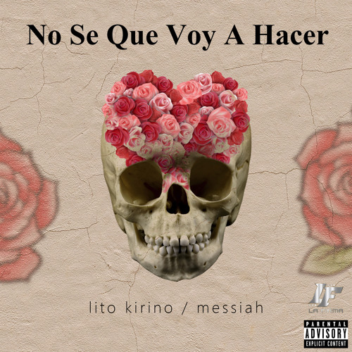 Lito Kirino - No Se Que Voy A Hacer (Ft Messiah)
