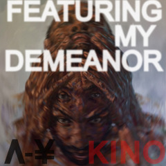 Featuring My Demeanor