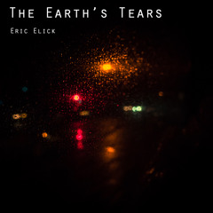 The Earth's Tears