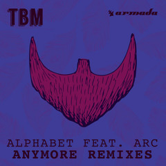 Alphabet ft. Arc - Anymore (Deepend Remix) - Radio Edit - [OUT NOW!!]