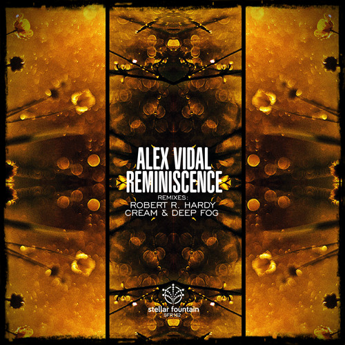 Alex Vidal - Reminiscence (Robert R. Hardy Remix)
