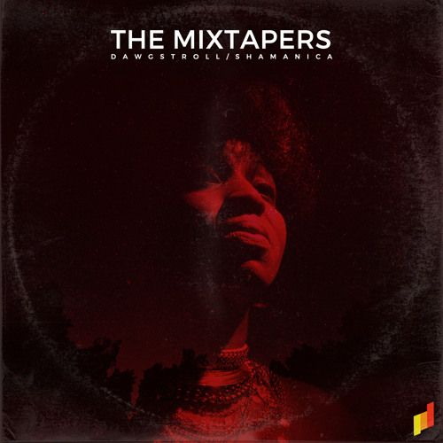 The Mixtapers - Shamanica