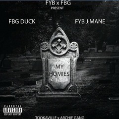 Fbg Duck Ft.FYB J Mane-My Homies