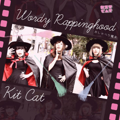 Wordy Rappinghood - Kit Cat (Tom Tom Club Cover)