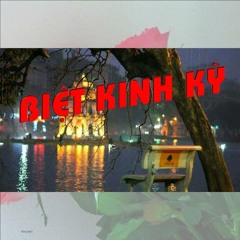 BIỆT KINH KỲ -Sáng tác: Minh Kỳ -Trình bày: Mạnh Đình