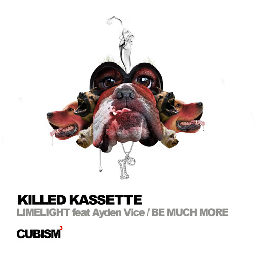 [CUBISM085] Killed Kassette - Limelight / Be Much More [SC Edits]