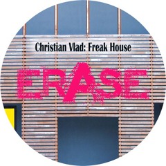 Christian Vlad - Freak House (Original Mix)