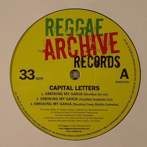 Capital Letters 'Smoking My Ganja' (Rootikal Dubplate Cut)