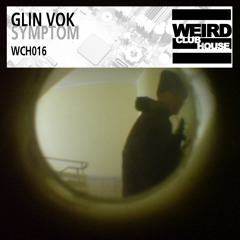 Glin Vok - Symptom | OUT NOW!
