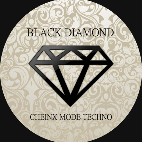 BLACK DIAMOND - CHEINX MODE TECHNO