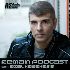 Remain Podcast 60 with Axel Karakasis