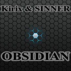 Kirix & Sinner - Obsidian (Original Mix)