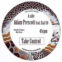 Adam Prescott - Take Control (Feat. Earl 16)
