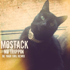 Premiere: MoStack - No Trippin (Be Your Girl Remix)