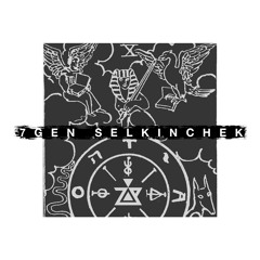 7Gen - Selkinchek